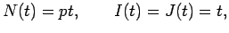 $\displaystyle N(t)=pt, \qquad I(t)=J(t)=t,$